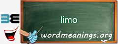 WordMeaning blackboard for limo